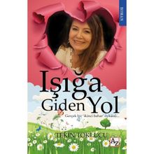 Işığa Giden Yol - Tekin Toklucu