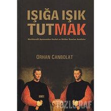 Işığa Işık Tutmak - Orhan Canbolat