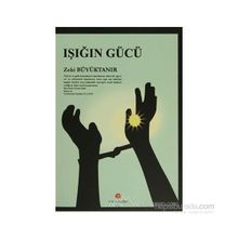 IŞIĞIN GÜCÜ - ZEKI BÜYÜKTANIR