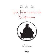 Işık Hazinesinde Soğurma - Zen Ustası Ejo