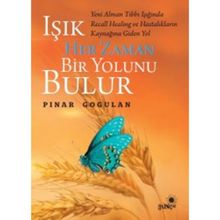 Işık Her Zaman Bir Yolunu Bulur - Pınar Gogulan