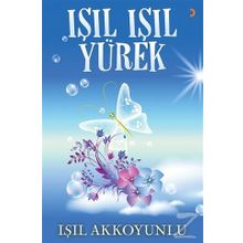Işıl Işıl Yürek / Işıl Akkoyunlu