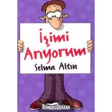 İŞİMİ ARIYORUM - SELMA ALTIN