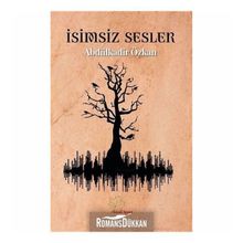 İsimsiz Sesler - Abdülkadir Özkan