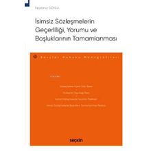 İsimsiz Sözleşmelerin Geçerliliği Yorumu ve Boşluklarının Tamamlanması Feyzanur Soylu