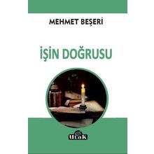 İşin Doğrusu - Mehmet Beşeri