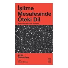 İşitme Mesafesinde Öteki Dil - Yves Bonnefoy