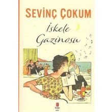 İskele Gazinosu - Sevinç Çokum