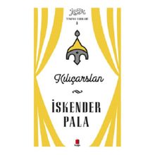 İskender Pala - Kılıçarslan - İskender Pala