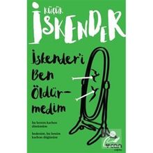 İSKENDER´İ BEN ÖLDÜRMEDİM - KÜÇÜK İSKENDER (DERMAN İSKENDER ÖVER)
