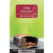 ISLAK KIBRITLER - AKIF HASAN KAYA