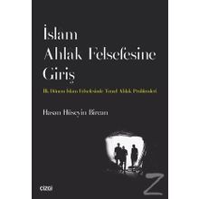 İslam Ahlak Felsefesine Giriş - Hasan Hüseyin Bircan