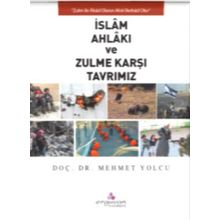 İslam Ahlakı Ve Zulme Karşı Tavrımız - Mehmet Yolcu