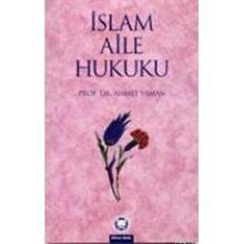 İSLAM AILE HUKUKU - AHMET YAMAN