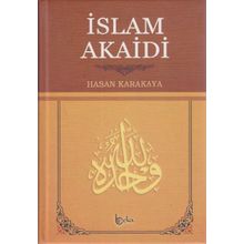 İslam Akaidi - Hasan Karakaya