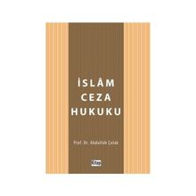 İSLAM CEZA HUKUKU HÜKÜMLERİNİN YÜRÜRLÜĞÜ - YAŞAR YİĞİT