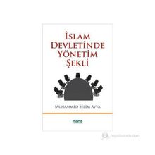 İSLAM DEVLETINDE YÖNETİM ŞEKLİ - MUHAMMED SELIM AVVA