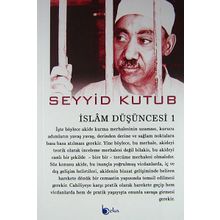 İslam Düşüncesi 1 - Seyyid Kutub