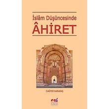 İSLAM DÜŞÜNCESİNDE AHIRET - CAĞFER KARATAŞ