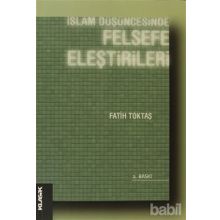 İSLAM DÜŞÜNCESINDE FELSEFE ELEŞTIRILERI - FATIH TOKTAŞ