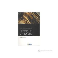 İSLAM DÜŞÜNCESINDE İLETIŞIM VE BASIN - HAKKI YIĞIT