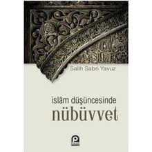 İslam Düşüncesinde Nübüvvet - Salih Sabri Yavuz