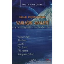 İslam Düşüncesinde Varlığın Asaleti - Aliye Çınar