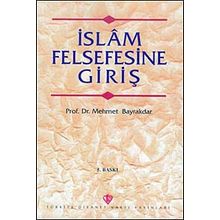 İslam Felsefesine Giriş - Mehmet Bayraktar