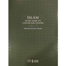 İslam Fıtri Tabii ve Umumi Bir Dindir - Ahmet Hamdi Akseki