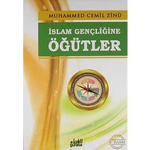 İslam Gençliğine Öğütler - Muhammed Cemil Zinu