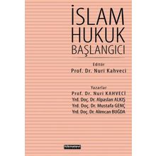 İslam Hukuk Başlangıcı - Nuri Kahveci