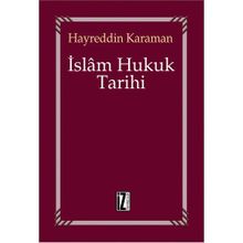 İSLAM HUKUK TARIHI - HAYREDDIN KARAMAN
