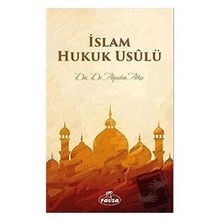 İslam Hukuk Usulü - Alpaslan Alkış
