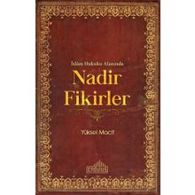 İslam Hukuku Alanında Nadir Fikirler - Yüksel Macit
