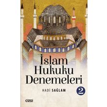 İslam Hukuku Denemeleri 2 - Hadi Sağlam