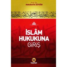 İSLAM HUKUKUNA GİRİŞ - ABDULKERIM ZEYDAN