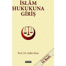 İslam Hukukuna Giriş - Saffet Köse
