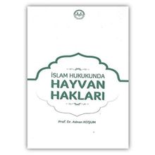 İslam Hukukunda Hayvan Hakları - Adnan Komuş