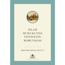 İslam Hukukunda İyiniyetin Korunması - Timaş Akademi