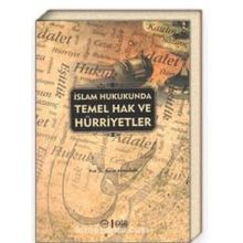 İslam Hukukunda Temel Hak Ve Hürriyetler - Servet Armağan