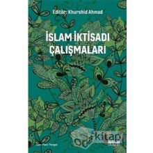 İslam İktisadı Çalışmaları / Khurshid Ahmad