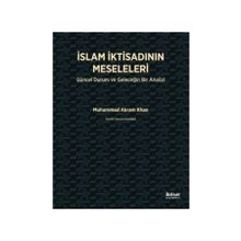 İslam İktisadının Meseleleri - Muhammad Akram Khan