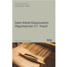 İslam İktisat Düşüncesinin Olgunlaşması 17.Yüzyıl - İktisat Yayınları
