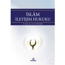 İslam İletişim Hukuku - Ali Türkmen