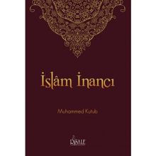 İslam İnancı - Muhammed Kutub