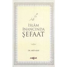 İslam İnancında Şefaat - Akif Akay