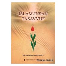 İslam İnsan Tasavvuf - İbrahim Arslanoğlu
