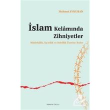 İslam Kelamında Zihniyetler - Mehmet Evkuran