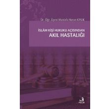 İslam Kişi Hukuku Açısından Akıl Hastalığı-Fecr Yayınları