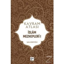 İslam Mezhepleri 1 - Kavram Atlası - Şahin Ahmetoğlu